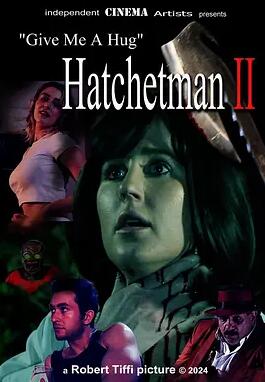 給我一個(gè)擁抱 - Hatchetman 2